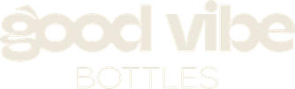 Good Vibe Bottles